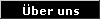 �ber uns